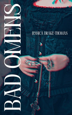 Bad Omens by Drake-Thomas, Jessica