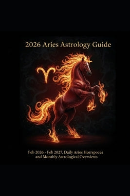 Aries Astrology Guide 2026 by George, Mason