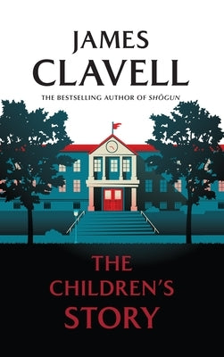 The Children's Story by Clavell, James