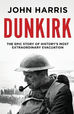 Dunkirk by Harris, John