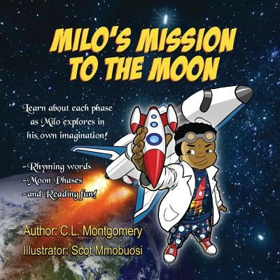 Milo's Mission to the Moon by Montgomery, C. L.