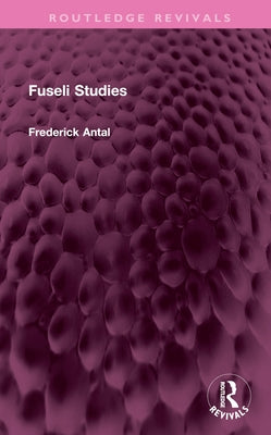 Fuseli Studies by Antal, Frederick