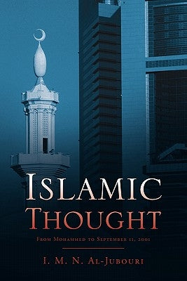 Islamic Thought by Al-Jubouri, I. M. N.