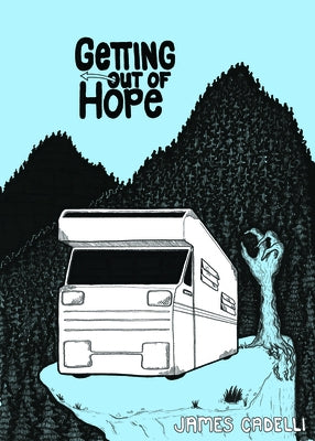 Getting Out of Hope by Cadelli, James