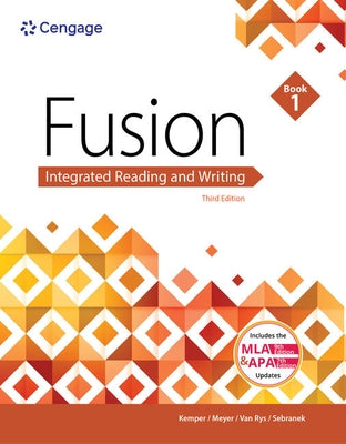 Fusion: Integrated Reading & Writing, Book 1 (W/ Mla9e Updates) by Kemper, Dave