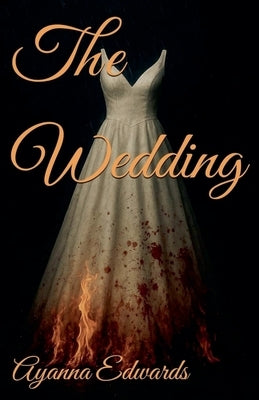 The Wedding by Edwards, Ayanna