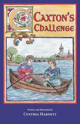 Caxton's Challenge by Harnett, Cynthia