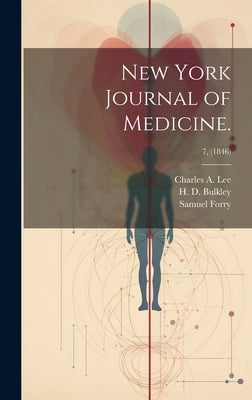 New York Journal of Medicine.; 7, (1846) by Forry, Samuel 1811-1844