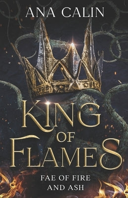 King of Flames by Calin, Ana