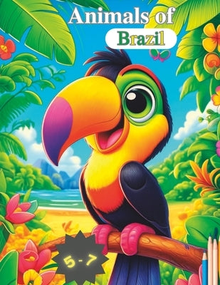 Animals of Brazil: Children's Coloring Book by Almeida, Bruno D. Pessoa