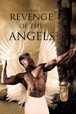 Revenge of the Angels by Peters, Ted