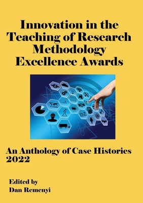 Innovation in Teaching of Research Methodology Excellence Awards 2022 by Remenyi, Dan
