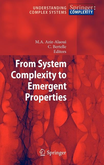From System Complexity to Emergent Properties by Aziz-Alaoui, Moulay