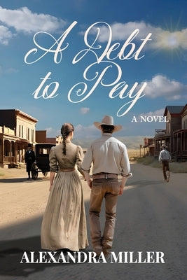 A Debt to Pay by Miller, Alexandra
