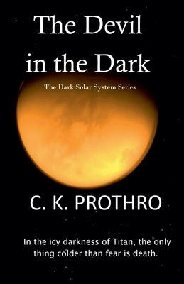 The Devil in the Dark by Prothro, Ck