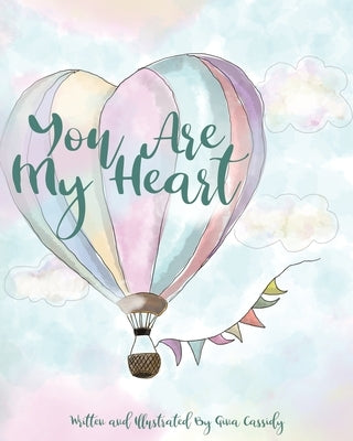 You Are My Heart by Cassidy, Gina M.
