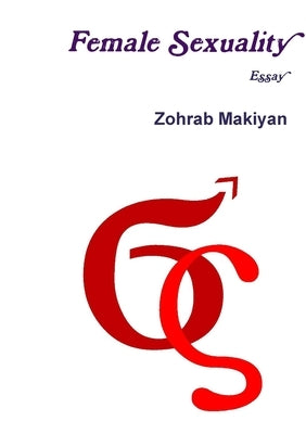 Female Sexuality by Makiyan, Zohrab