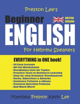 Preston Lee's Beginner English For Hebrew Speakers (British Version) by Preston, Matthew