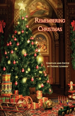 Remembering Christmas by Lehman, Yvonne