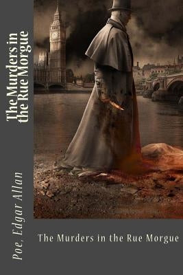 The Murders in the Rue Morgue by Sir Angels
