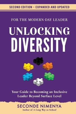 Unlocking Diversity: Your Guide to Becoming an Inclusive Leader Beyond Surface Level by Nimenya, Seconde