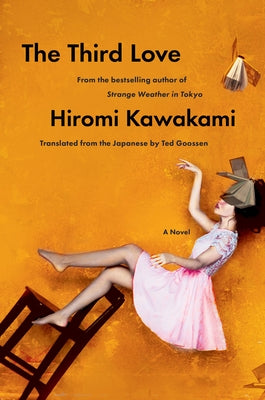 The Third Love by Kawakami, Hiromi