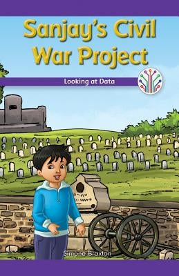 Sanjay's Civil War Project: Looking at Data by Braxton, Simone