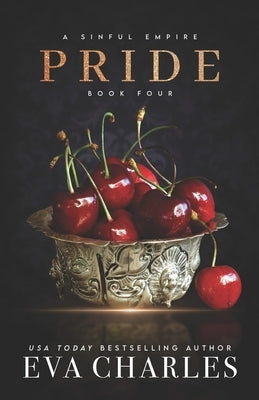 Pride: A Sinful Empire Duet by Charles, Eva
