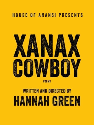 Xanax Cowboy by Green, Hannah