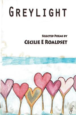 Greylight by Roaldset, Cecilie E.