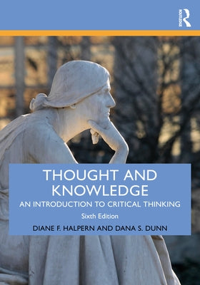 Thought and Knowledge: An Introduction to Critical Thinking by Halpern, Diane F.