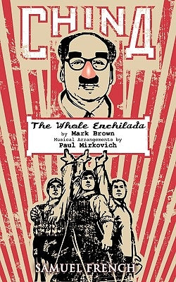 China - The Whole Enchilada by Brown, Mark