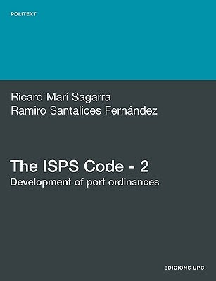 The ISPs Code - 2. Development of Port Ordinances by Mar Sagarra, Ricard