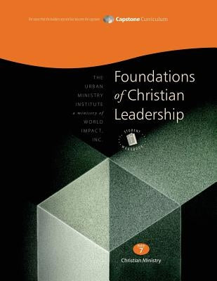 Foundations of Christian Leadership, Student Workbook: Capstone Module 7, English by Davis, Don L.