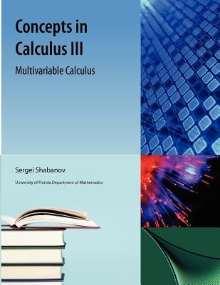 Concepts in Calculus III by Shabanov, Sergei