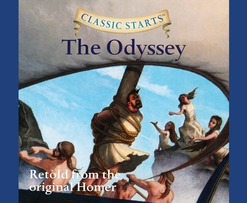 Classic Starts(r): The Odyssey Volume 52 by Homer