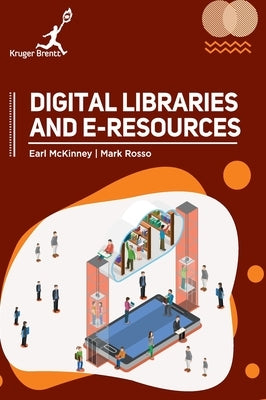 Digital Libraries and Eresources by McKinney, Earl