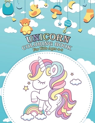 Unicorn Coloring Book for Kids Ages 4-8: Coloring Books for Kids & Toddlers (Books for Kids) by Hoang, Tony