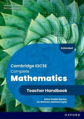 Cie IGCSE and O Level Complete Maths Extended 6e Teacher Handbook by 