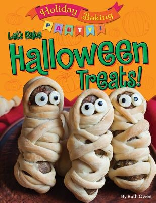 Let's Bake Halloween Treats! by Owen, Ruth