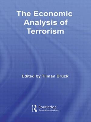 The Economic Analysis of Terrorism by Brück, Tilman