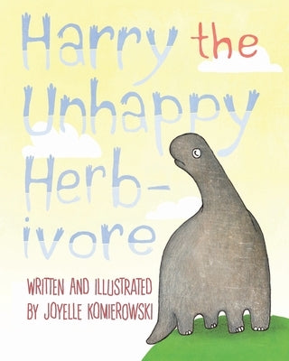 Harry the Unhappy Herbivore by Komierowski, Joyelle