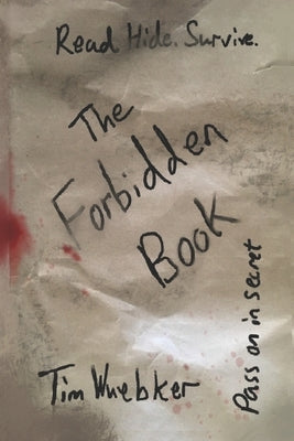 The Forbidden Book by Wuebker, Tim
