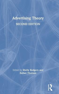 Advertising Theory by Rodgers, Shelly