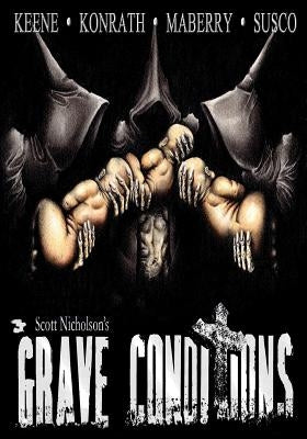 Grave Conditions by Keene, Brian