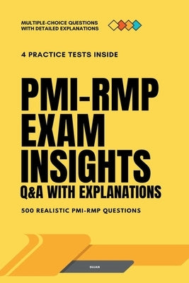 PMI-RMP Exam Insights: Q&A with Explanations by Sujan