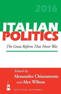 The Great Reform That Never Was by Chiaramonte, Alessandro