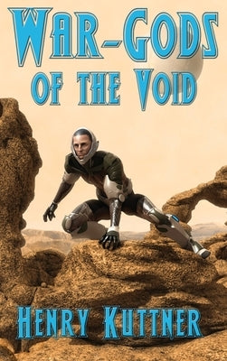 War-Gods of the Void by Kuttner, Henry