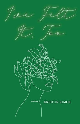 I've Felt It, Too by Kimok, Kristun