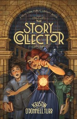The Story Collector: A New York Public Library Book by Tubb, Kristin O'Donnell